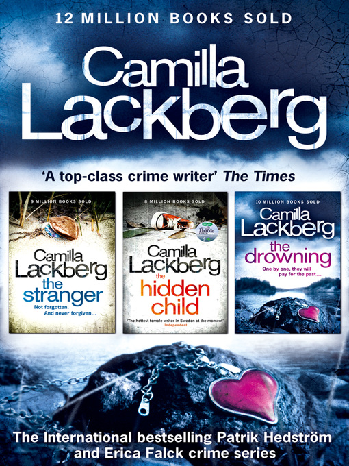Title details for The Stranger / The Hidden Child / The Drowning by Camilla Läckberg - Wait list